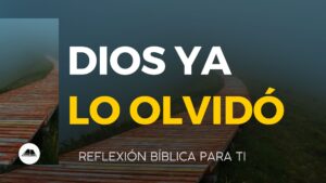 lo que Dios olvida hebreos 8