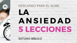 5 lecciones sobre ansiedad