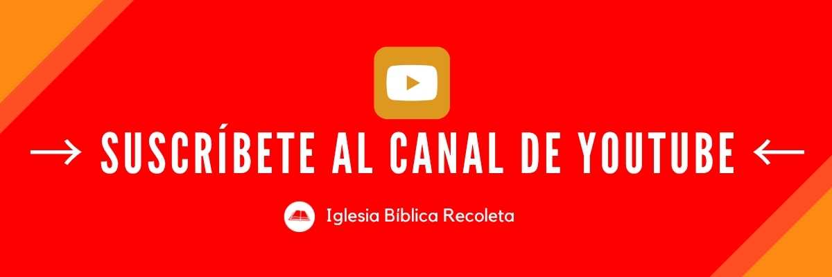 canal youtube iglesia biblica